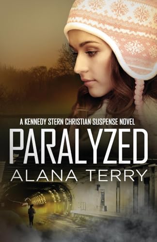 Paralyzed (A Kennedy Stern Christian Suspense Novel)