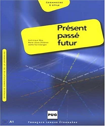 Present,passe,futur, le