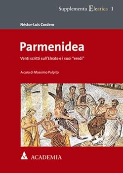 Paperback Parmenidea: Venti Scritti Sull'eleate E I Suoi 'Eredi' [French] Book