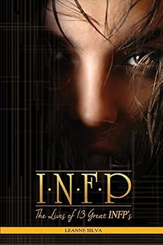 Paperback Infp: The Lives of 13 Great Infps Book