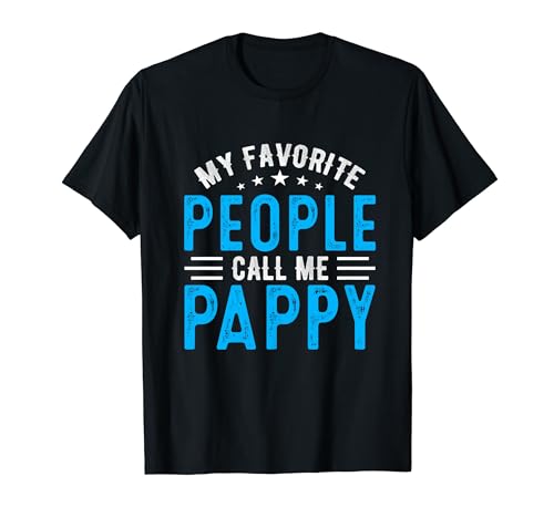 My Favorite People Call Me Pappy Vintage Idea Fathers Day Camiseta