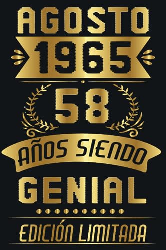 Agosto 1965, 58 Años Siendo Genial: 58 Años Cumpleaños Agosto Hombre Mujer, regalo de 58 cumpleaños para él/ella | DIARIO, CUADERNO DE NOTAS, APUNTES O AGENDA.