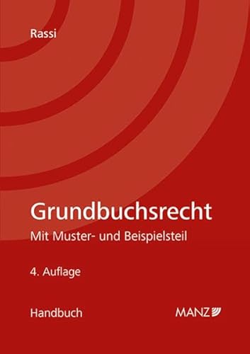 Grundbuchsrecht: Mit Muster- und Beispielsteil (Handbuch)