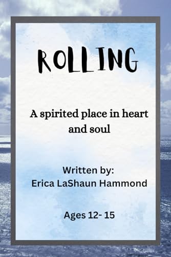 ROLLING: A spirited place in the heart and soul