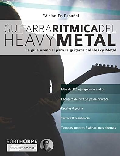 Guitarra rítmica del Heavy Metal: La guía esencial para la guitarra del Heavy Metal (aprender heavy metal guitarra) | Ya disponible en tu tienda friki favorita! En mundofriki.es!