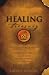 Healing Treasury: Four Classic Books on Healing, Complete in One Volume
