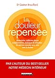  La douleur repensée: Alimentation, médecines douces complémentaires, techniques de relaxation