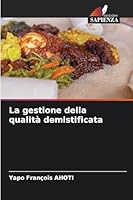 La gestione della qualità demistificata (Italian Edition) 6202457465 Book Cover