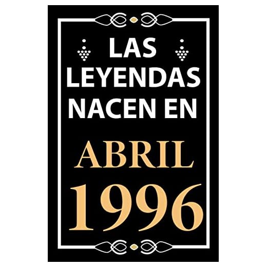 Las leyendas nacen en Abril 1996: Regalo de cumpleaños perfecto para hombre y mujer de 25 años I Cita positiva , humor I Cuaderno , diario , libro de ... I Idea original para el 25 cumpleaños