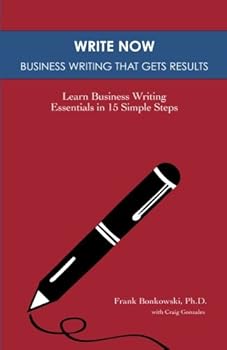 Paperback Write Now: Business Writing That Gets Results: Learn Business Writing Essentials in 15 Simple Steps Book