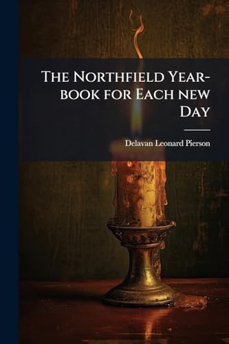 The Northfield Year-book for Each new Day