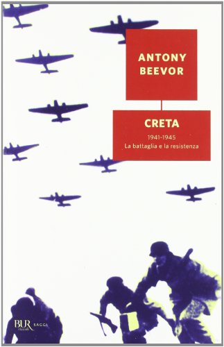 Creta. 1941-1945: la battaglia e la resistenz