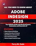  ALL YOU NEED TO KNOW ABOUT ADOBE INDESIGN 2025