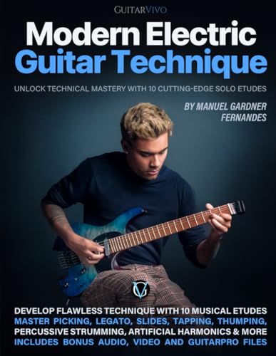 Modern Electric Guitar Technique: Unlock Technical Mastery with 10 Cutting-Edge Solo Etudes