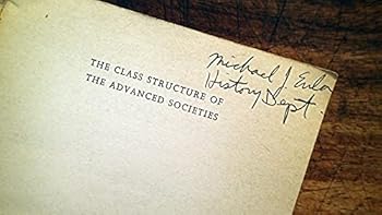 Paperback The Class Structure of the Advanced Societies Book