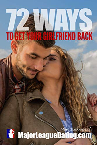 72 Ways To Get Your Girlfriend Back