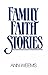 Family Faith Stories