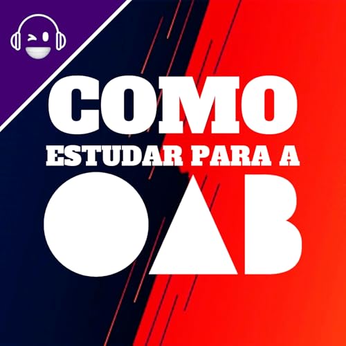 #04 - Como estudar para a OAB