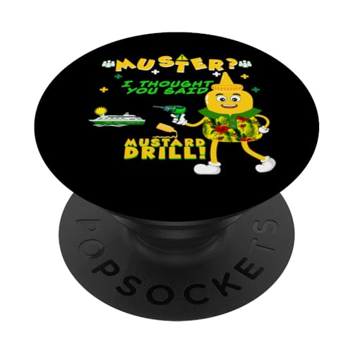 Funny Cruising lovers Muster Drill safety Mustard vacation PopSockets Standard PopGrip