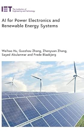AI for Power Electronics and Renewable Energy Systems AI for Power Electronics and Renewable Energy Systems book cover
