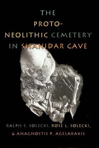 Buy The Proto-Neolithic Cemetery in Shanidar Cave: 7 (Texas A & M University Anthropology Series) — BookShops.in