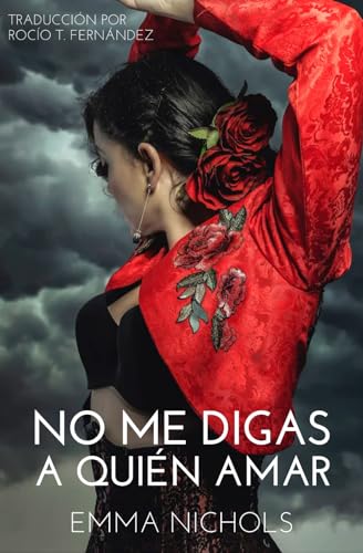 No Me Digas a Quién Amar: Romance lésbico