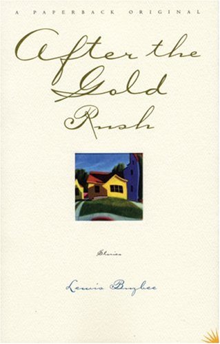 After the Gold Rush: stories Perfect Paperback – 1 May 2006