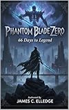 phantom of the opera movie  Phantom Blade Zero: 66 Days to Legend (English Edition)