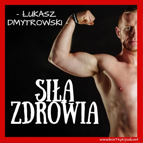 Siła Zdrowia Łukasz Dmytrowski cover art