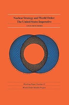 Paperback Nuclear Strategy and World Order: The U.S. Imperative Book