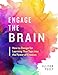 Engage the Brain: How to Design for Learning That Taps into the Power of Emotion