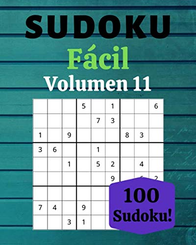 Sudokus Classiques 9 X 9 - Niveau Facile - N°11: 100 Sudokus Faciles
