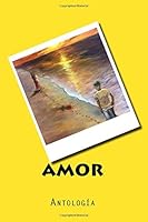Amor: Antologia Poetica 1523725672 Book Cover