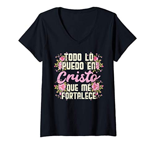 Mujer Todo Lo Puedo En Cristo God Jesus Spanish Christian Gift Camiseta Mujer Cuello V