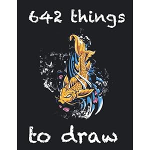642 things to draw: ADULT ADITION 500 drawing prompts book for tiny things to draw you can draw every little thing begin your sketchbook challenge and draw 642 things about you Taschenbuch – 31. Januar 2022