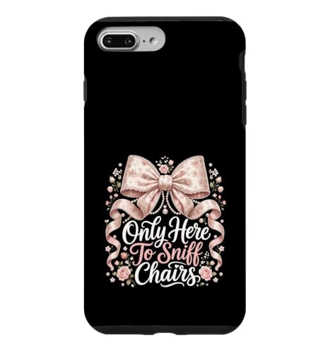 Only Here To Sniff Chairs Coquette Floral Bow �X�}�z�P�[�X iPhone 7 Plus/8 Plus �p
