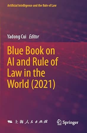 Blue Book on AI and Rule of Law in the World (2021) (Artificial ...