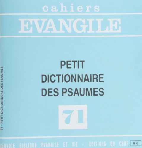  Cahiers Évangile, n° 71 : Petit dictionnaire des psaumes Gratuit