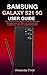Produktbild SAMSUNG GALAXY S21 5G USER GUIDE: The Complete Owners Manual to Help You Master the Samsung Galaxy S21 Series (S21 Plus and Ultra) Including Tips, Tricks and Troubleshooting Hacks