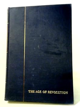Hardcover AGE OF REVOLUTION / VOLUME THREE, HISTORY OF THE ENGLISH SPEAKING PEOPLES Book