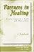 Partners in Healing: Bringing Compassion to People with Illness or Loss--A Handbook