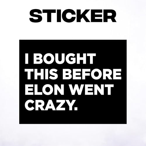 Image of Anti Elon Club Decals | Funny Car Stickers (Sticker - Before Crazy)