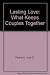 Lasting Love: What Keeps Couples Together