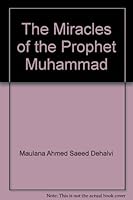 The Miracles of the Prophet Muhammad B00DT5D96A Book Cover