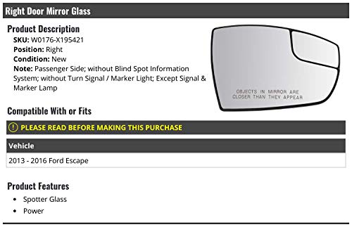 Marketplace Auto Parts - Right Door Passenger Side Power Mirror Glass - without Blind Spot Information System, Turn Signal, and Marker Light - Compatible with 2013-2016 Ford Escape