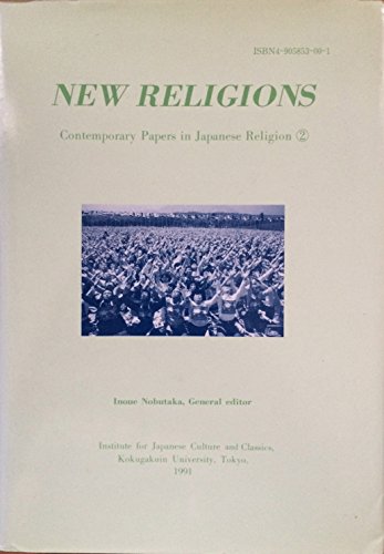New Religions (Contemporary Papers In Japanese Religion, No. 2) #TOP18