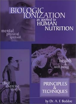 Hardcover Biologic Ionization As Applied to Human Nutrition Book