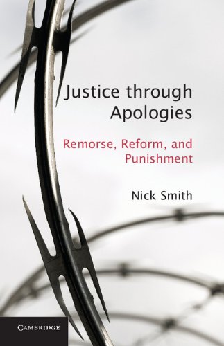 Justice through Apologies: Remorse, Reform, and Punishment