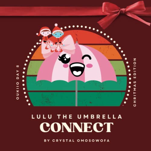 LuLu the Umbrella Connect: Calendar Collection Day 8 - Christmas Edition (LuLu the Umbrella Adventures)