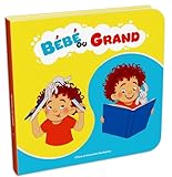  Bébé ou Grand - Livre éducatif (1-5 ans) - Apprentissage ludique de l’autonomie